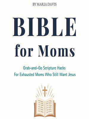 cover image of Bible For Moms